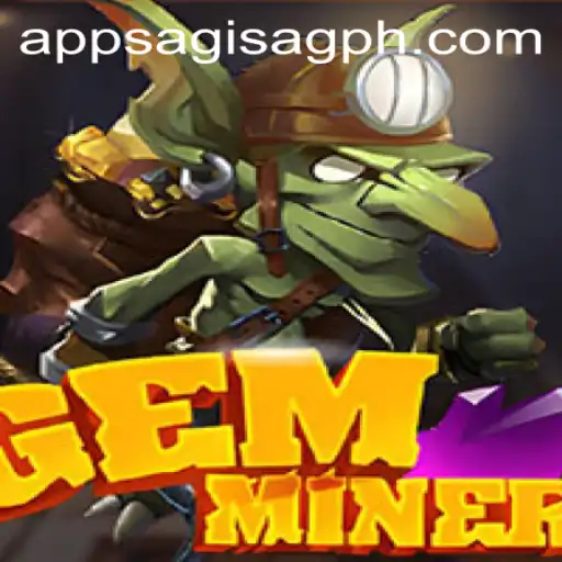 GemMiner: Unearthing Adventure in the Digital Realm