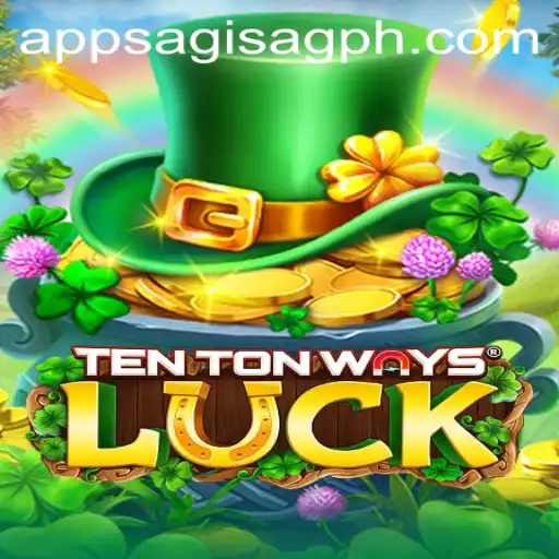 Exploring TenTonWaysLuck: A Dive into the Exciting World of this Popular Game